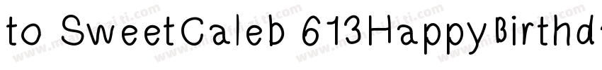 to SweetCaleb 613HappyBirthday字体转换